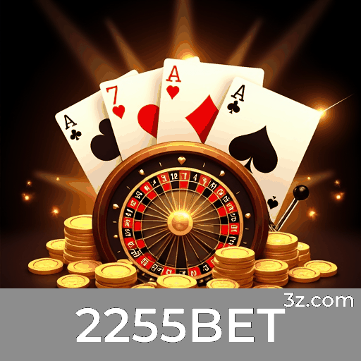 2255BET: Sua Plataforma de Apostas Confiável